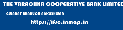 THE VARACHHA COOPERATIVE BANK LIMITED  GUJARAT BHARUCH ANKLESHWAR   ifsc code